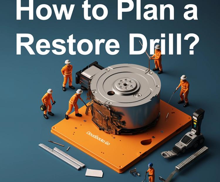 How to Plan a Restore Drill?