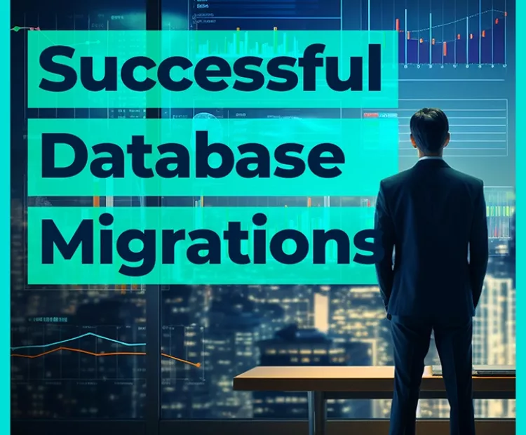 Successful Database Migrations